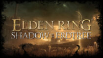 OUT NOW! ELDEN RING: Shadow of the Erdtree