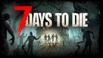 OUT NOW! 7 Days to Die 1.0